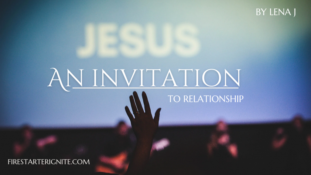 An Invitation to a Relationship