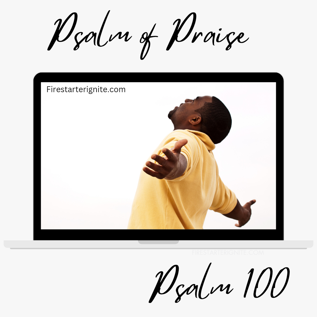Psalm 100 | A Psalm of Praise