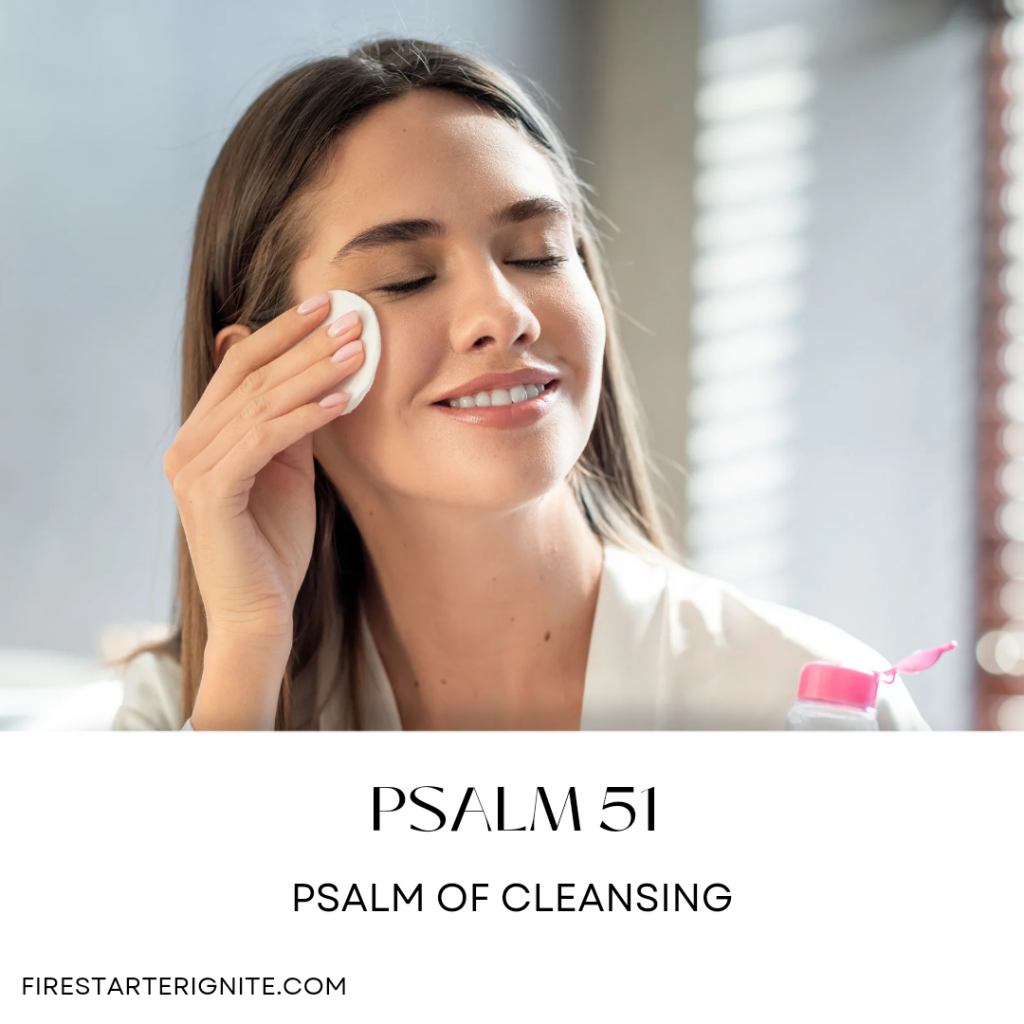Psalm 51 | Psalm of Cleansing