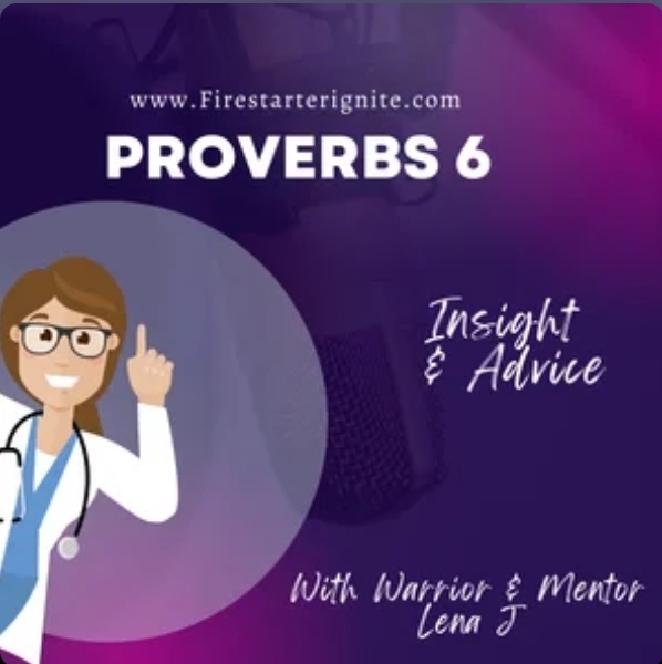 Proverbs 6 | Insights & Advice