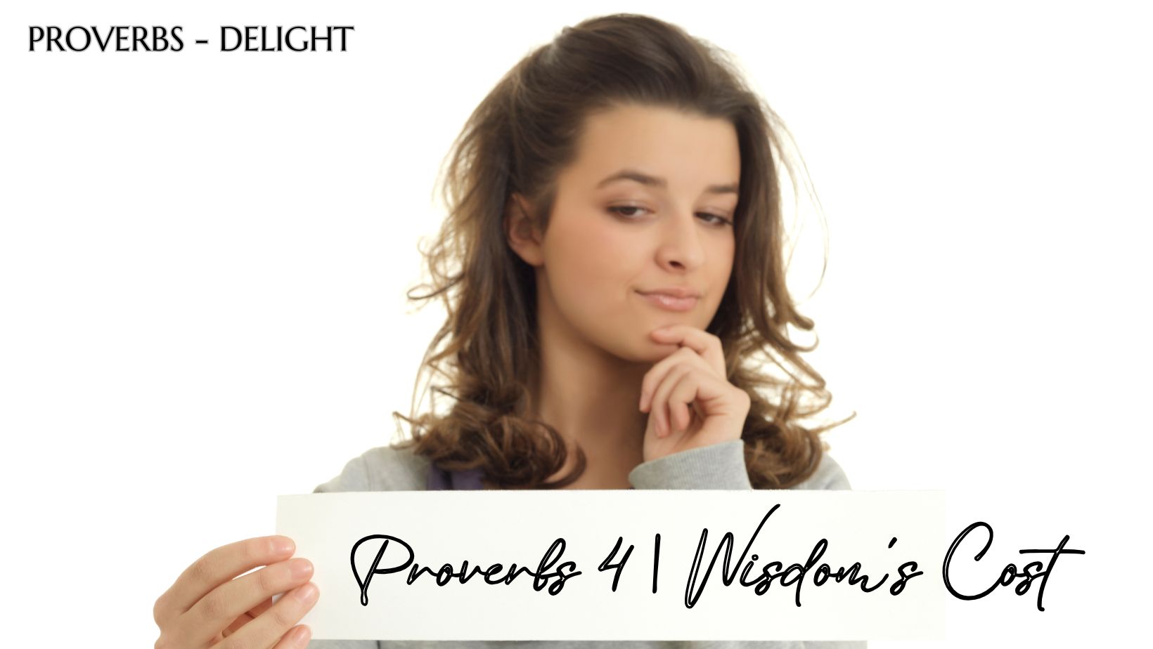 Proverbs 4 | Wisdom’s Cost