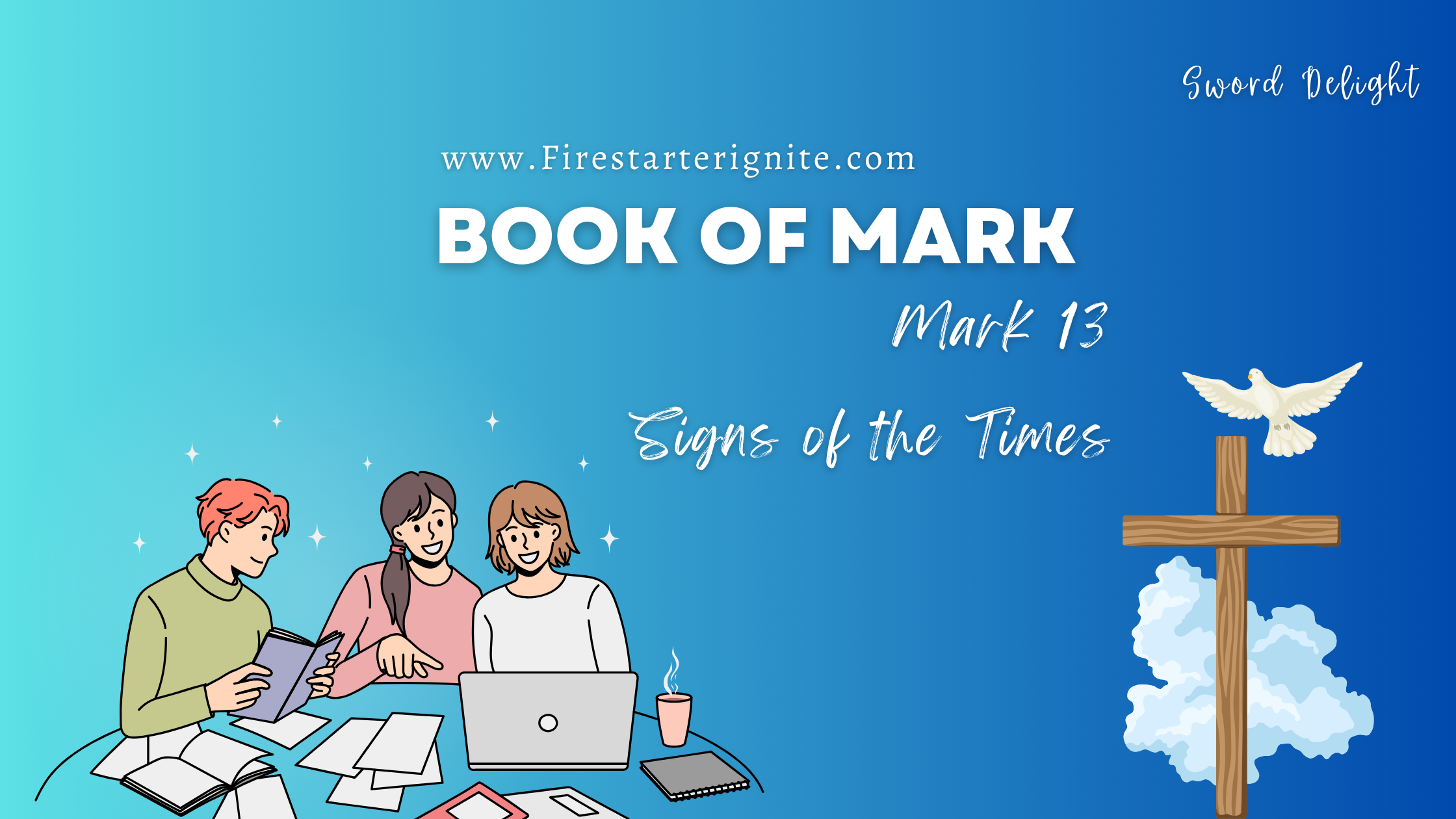 Signs of the Times | Mark 13