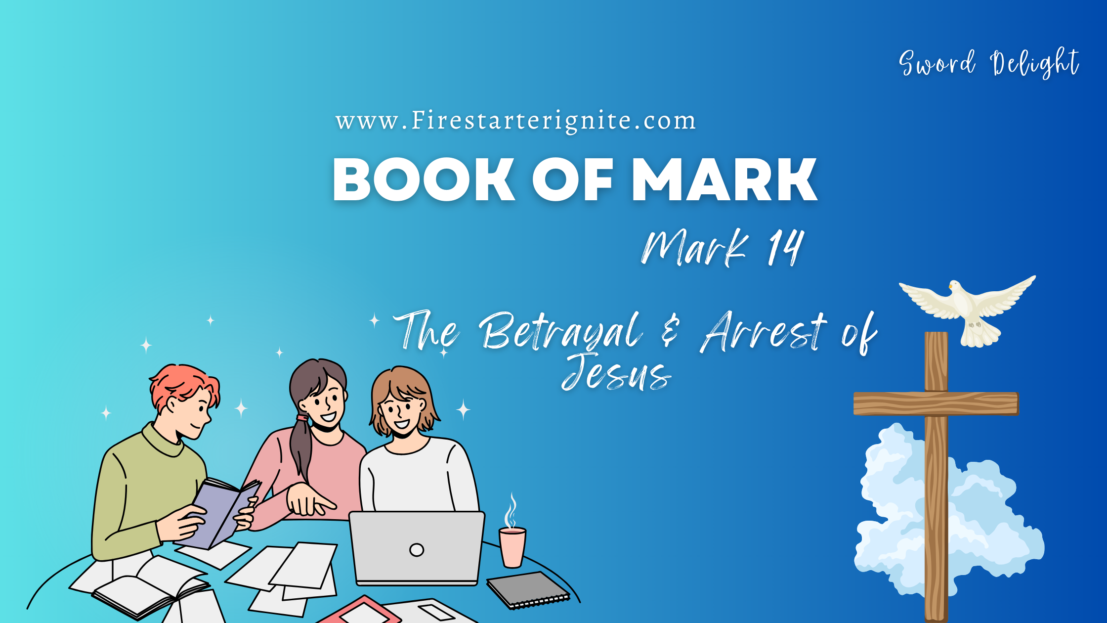 Humility & Betrayal | Mark 14