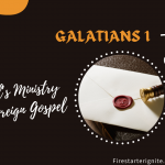 Foreign Gospel & Paul’s Ministry | Galatians 1