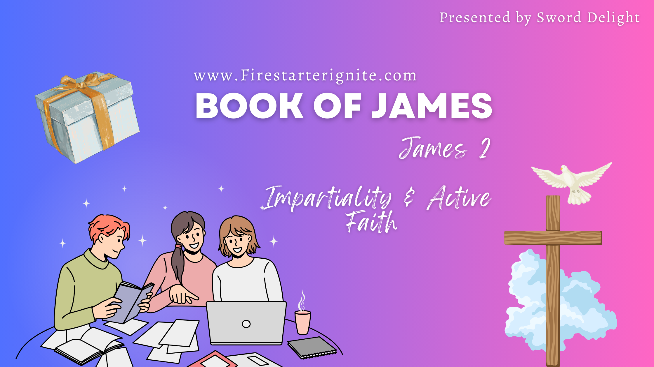 James 2 | Impartiality & Active Faith
