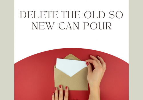 Embracing Renewal | Delete the Old, START New